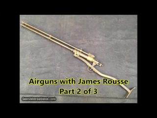 Airguns with James Rousse - Part 2 of 3