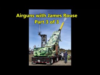 Airguns with James Rousse - Part 3 of 3