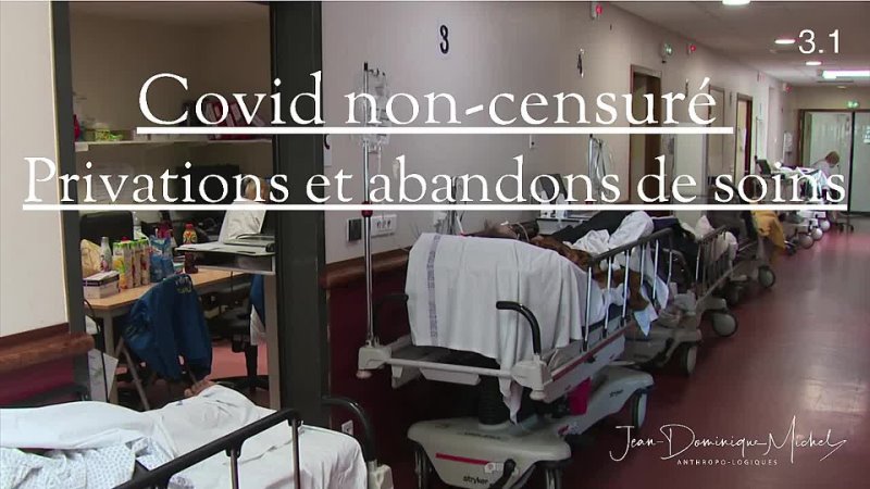 ⭐⭐⭐⭐⭐Covid non-censuré : privation et abandon de soins