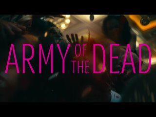 Army.of.the.Dead.2021.FRENCH.720p.NF.WEB-DL.DDP5.1.H264-FRATERNiTY