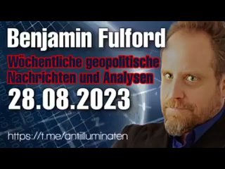 Benjamin Fulford: Wochenbericht vom