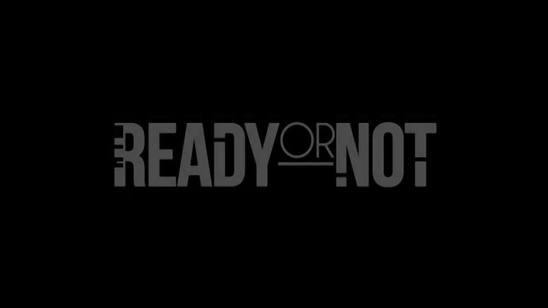 READY OR NOT - Streamer