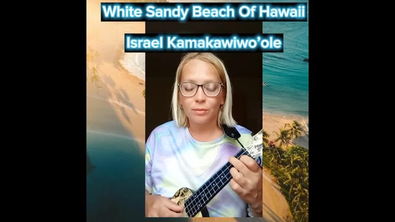 Israel Kamakawiwo ole White Sandy Beach Of Hawaii