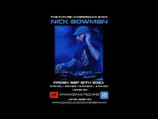 Nick Bowman - The Future Underground September 2023