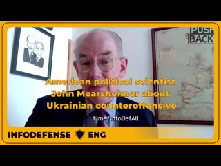 ️🇷🇺🇺🇦American political scientist John Mearsheimer about Ukrainian counteroffensive
