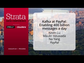 Kafka at PayPal Enabling 400 billion messages a day