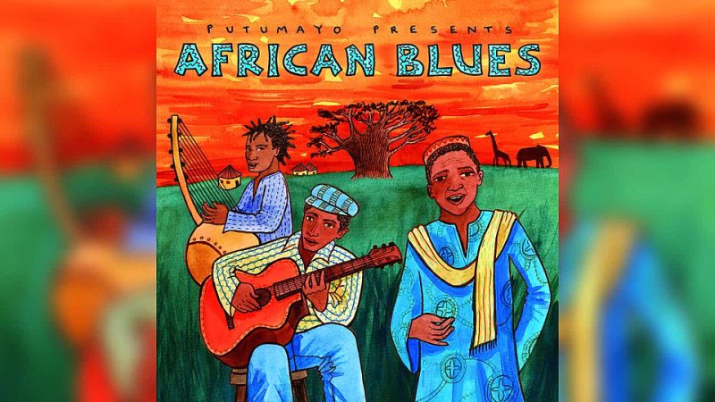 PUTUMAYO - African Blues