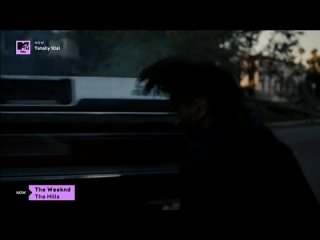 The Weeknd - The Hills (MTV Hits) Totally 10s!