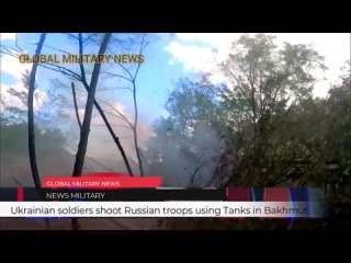 Ukrainian soldiers shoot Russian troops using Tanks in Bakhmut