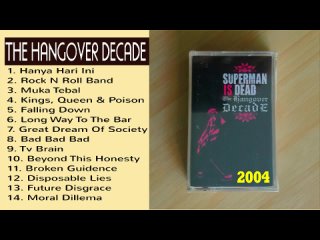 Superman Is Dead The Hangover Decade 2004 Full Album