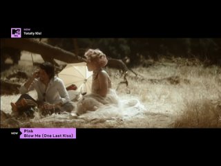 Pink - Blow Me (One Last Kiss) (MTV Hits) Totally 10s!