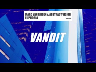 Marc van Linden & Abstract Vision - Euphoria [VANDIT]