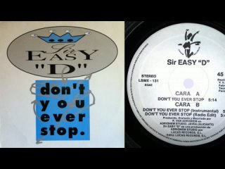 Sir Easy D - Dont You Ever Stop (Vinyl, 12, 45 RPM) (1993)