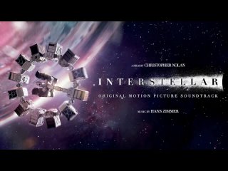 Interstellar Official Soundtrack No Time For Caution  Hans Zimmer WaterTower