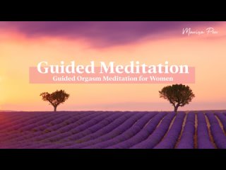Guided Orgasm Meditation For Women Ad Free!   Marisa Peer