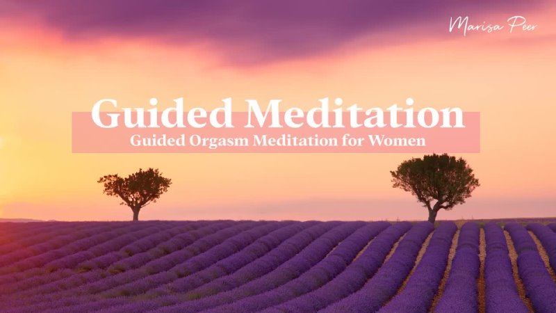 Guided Orgasm Meditation For Women Ad Free!   Marisa Peer
