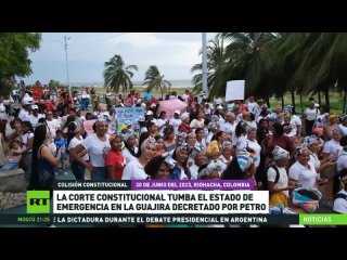 Corte Constitucional de Colombia declara inaplicable el decreto de emergencia en La Guajira
