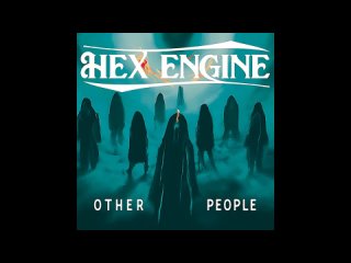 Hex Engine - 2023 - Other People