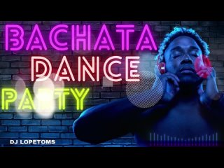 Bachata Dance Party