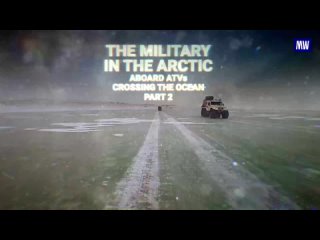 The Military in the Arctic.