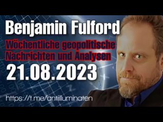 Benjamin Fulford: Wochenbericht vom