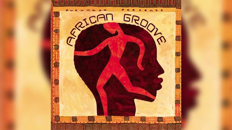 PUTUMAYO - African Groove