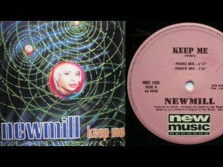 Newmill - Keep Me (Vinyl, 12, 45 RPM) (1995)