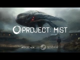 Анонсовый трейлер игры Project Mist!