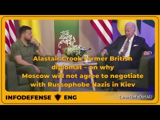 Alastair Crook former British diplomat – on why Moscow will not agree to negotiate with Russophobe Nazis in Kiev