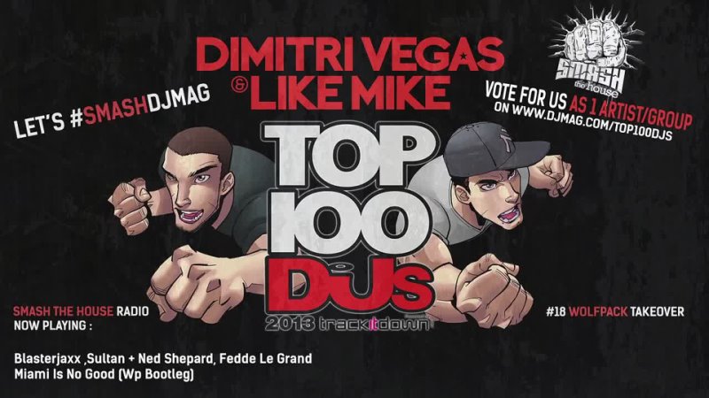 Dimitri Vegas Like Mike Smash The House Radio ep. 18 ( Wolf Pack