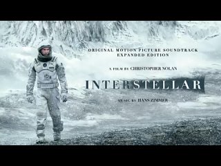 Interstellar Official Soundtrack  Full Album  Hans Zimmer  WaterTower