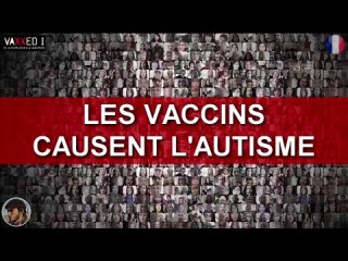 VAXXED (2016) est un incroyable documentaire faisait le lien entre les vaccinations ROR et l' Autisme