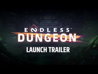 ENDLESS Dungeon - Launch Trailer