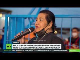 Secuestran a exalcaldesa del cantón ecuatoriano de Durán
