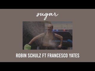 sugar - robin schulz ft francesco yates (s l o w e d d o w n) [1nvhWaKXnlw]