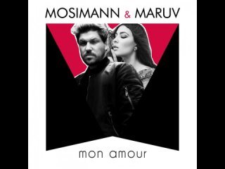 MOSIMANN & Maruv - Mon Amour