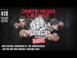 Dimitri Vegas & Like Mike - Smash The House Radio ep. 28 (Live from Amsterdam Dance Event)