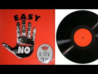 Sir Easy D - Easy Say No (Vinyl, 12, 45 RPM) (1993)