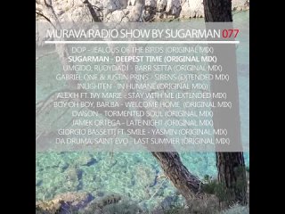 Murava radioshow by Sugarman | 077 |  | Balearica Music radio | Ibiza’2023!