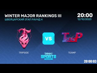 TRIPSIDE vs TEAMP   WINTER MAJOR   RANKINGS III