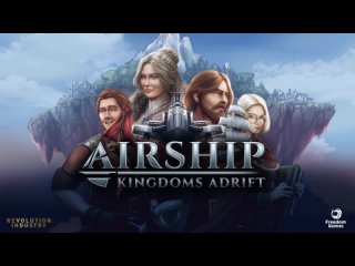 Релизный трейлер Airship: Kingdoms Adrift