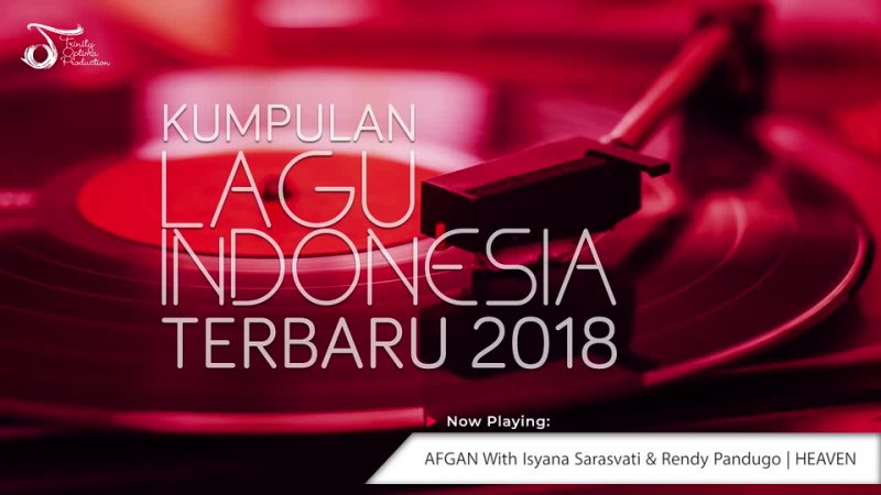 KUMPULAN LAGU INDONESIA TERBARU 2018   Kompilasi