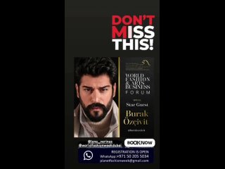 Бурак Озчивит - специальный звездный гость World Fashion & Art Business Forum. 15-17.  09. 2023. в Дубае