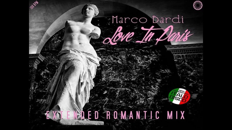 Marco Bardi - Love In Paris (Extended Romantic Mix) [ New Generation Italo 
