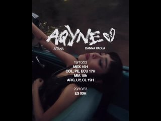 Aitana, Danna Paola – AQYNE Trailer