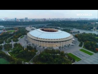 «Москва. Город мегапроектов»: модернизация стадиона «Лужники»