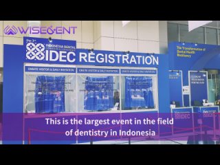 Step Into Wisedent At The Indonesia Dental Expo IDEC!