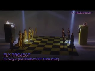 FLY PROJECT-en vogue (DJ SHABAYOFF RMX) (VJ nikolaishubin clip video audio mix)