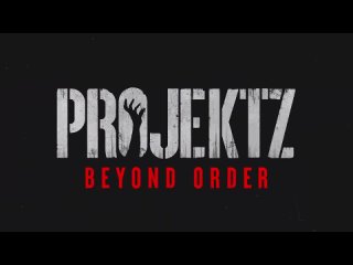 Projekt Z Beyond Order - Official Trailer