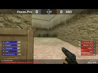Stream cs 1.6 // Foxes.Pro -vs- AB5 // Semifinal from ZCC #2 @ by kn1fe